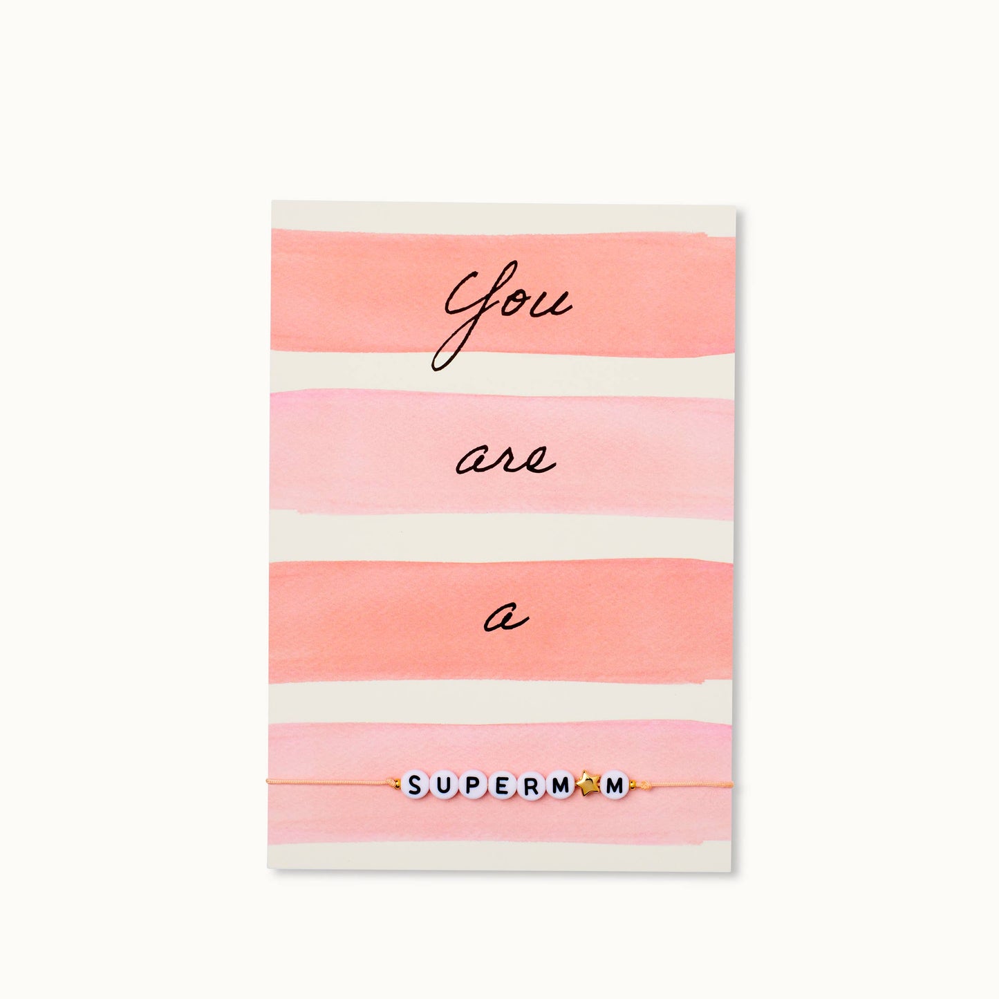 Bracelet-Card: You are a SUPERMUM