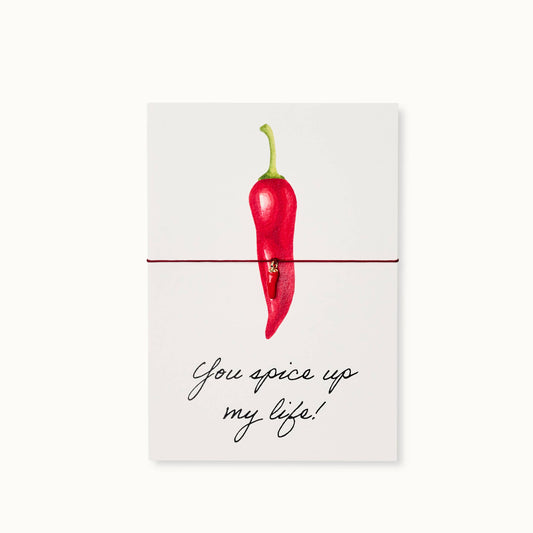 Bracelet Card: You spice up my life